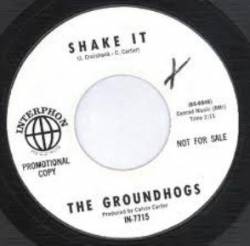 Groundhogs : Shake It - Rock Me